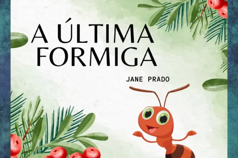Capa do livro 'A Última Formiga' com uma formiga animada e elementos naturais ao fundo.