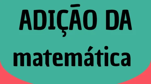 Texto em destaque sobre adição na matemática