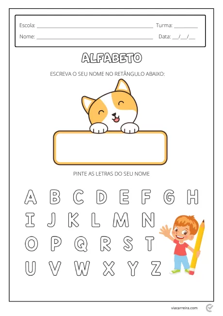 Uma folha de atividade escolar com um gato e uma criança segurando um lápis, onde os alunos devem escrever seus nomes e pintar as letras do alfabeto.