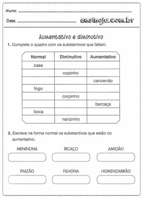 Atividade sobre aumentativo e diminutivo com tabela e espaços para preenchimento.