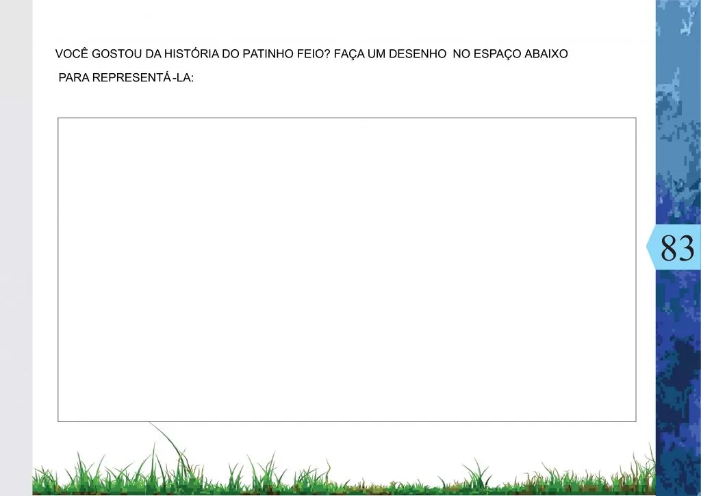 Espaço para desenho sobre a história do Patinho Feio.