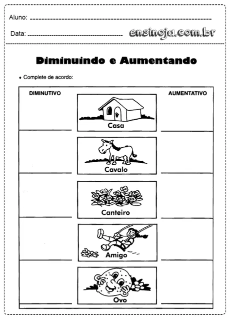 Atividade de diminutivo e aumentativo com ilustrações de casa, cavalo, canteiro, amigo e ovo.