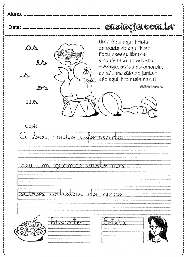 Atividade de escrita com uma foca equilibrista e espaço para cópia de texto.