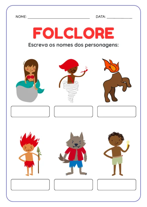 Atividades sobre folclore: pré escola e 1° ano