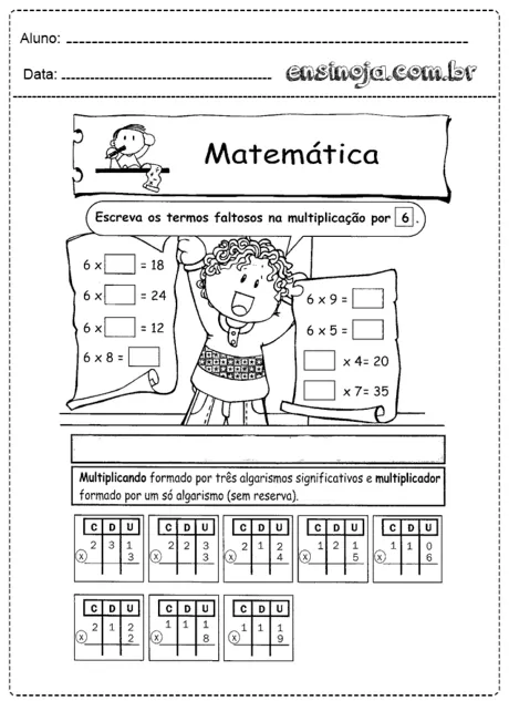 Atividade de matemática para crianças com multiplicações e espaço para respostas.