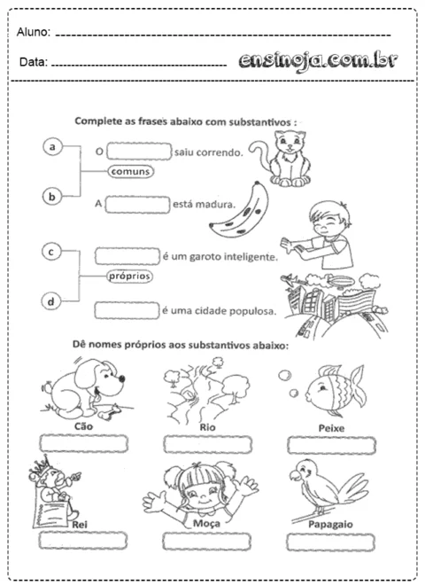 Atividade de completar frases com substantivos e dar nomes próprios a substantivos.