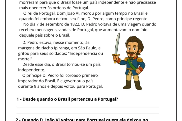 Atividade escolar sobre a Independência do Brasil, com perguntas sobre a história e figuras importantes.