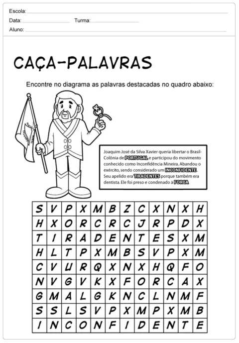Atividade de caça-palavras sobre Joaquim José da Silva Xavier, conhecido como Tiradentes.