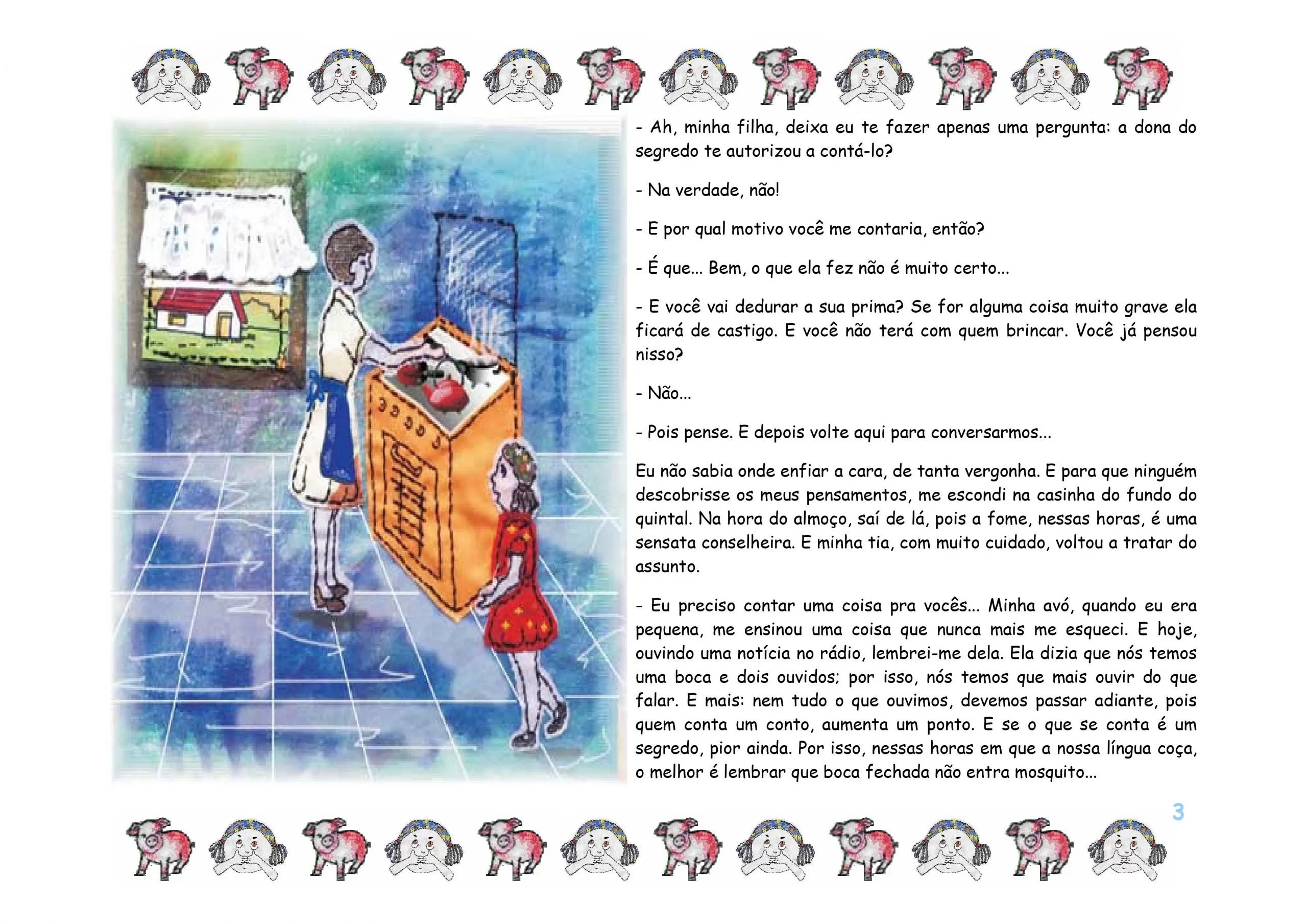 Diálogo entre mãe e filha sobre segredos e conselhos.