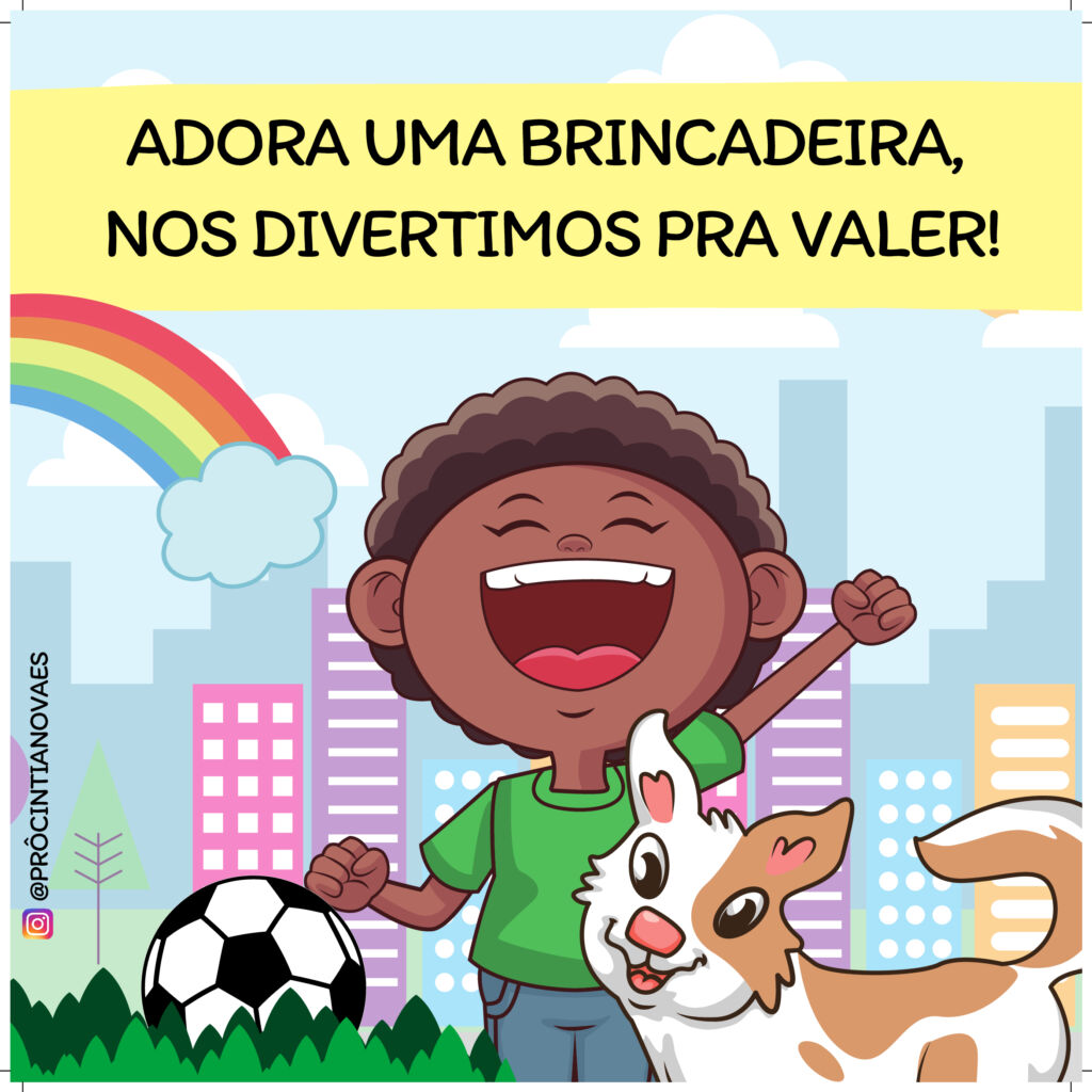 Adora uma brincadeira, nos divertimos pra valer!