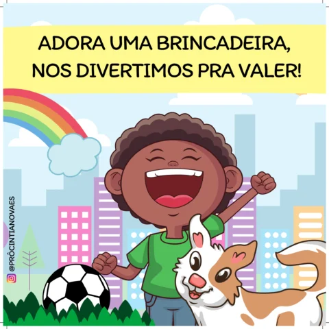 Adora uma brincadeira, nos divertimos pra valer!