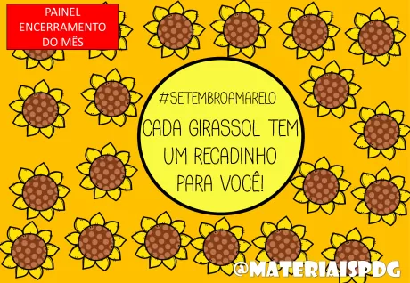 Painel amarelo com girassóis e a frase 'Cada girassol tem um recadinho para você!'