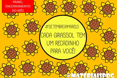 Painel amarelo com girassóis e a frase 'Cada girassol tem um recadinho para você!'