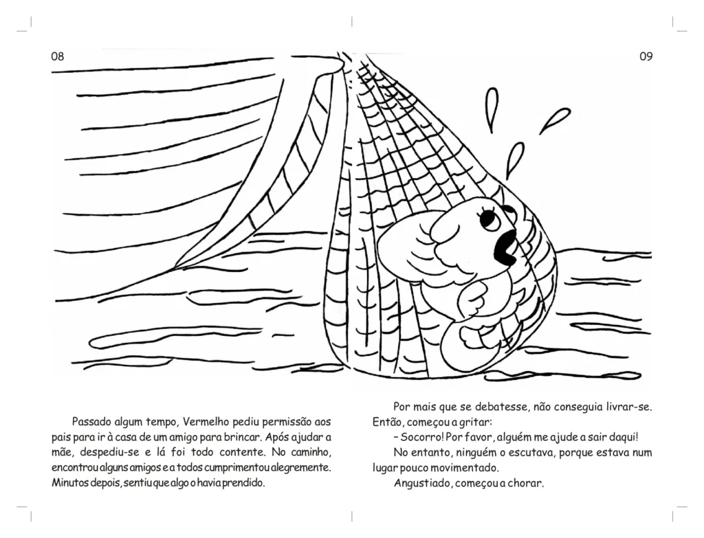 Desenho de um peixe preso em uma rede, com expressão de desespero.
