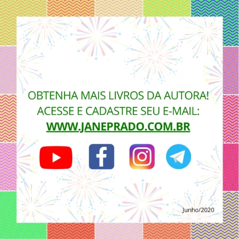Imagem colorida com informações sobre como obter mais livros da autora, incluindo links para redes sociais e um site.