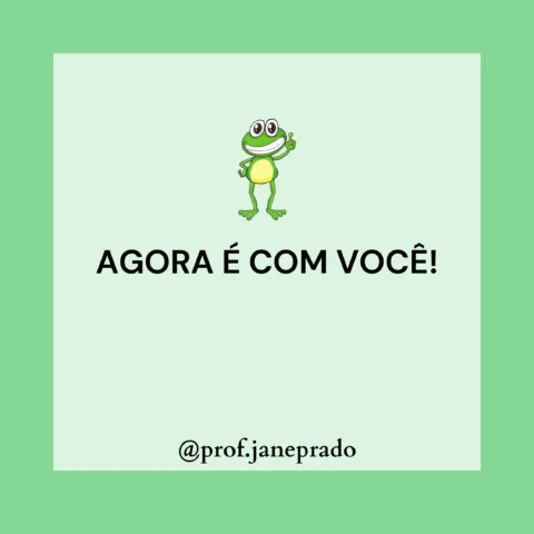 Ilustração de um sapo com a frase motivacional.