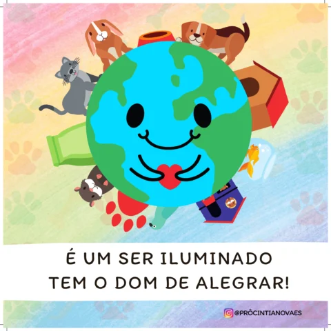 É um ser iluminado tem o dom de alegrar!