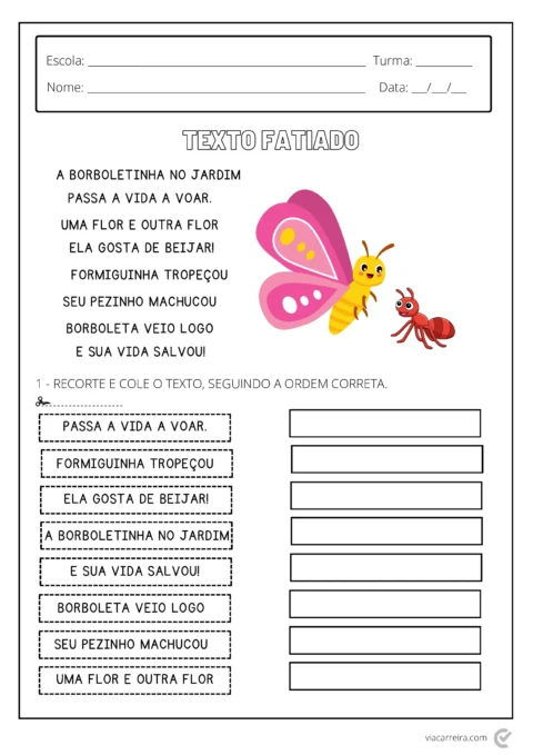 Atividade educacional com texto fatiado sobre a borboletinha e a formiga, com ilustrações de uma borboleta, uma formiga e uma flor.