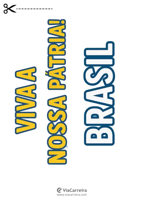 Texto em destaque: Viva a Nossa Pátria! Brasil