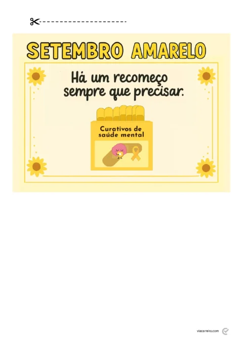 Cartaz sobre Setembro Amarelo com a frase 'Há um recomeço sempre que precisar' e ilustrações de flores e um curativo.