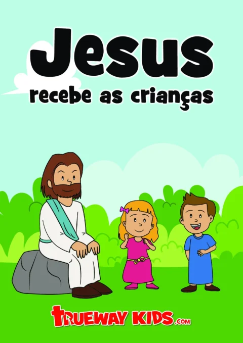 Atividades Bíblicas: Jesus Recebe as Crianças (PDF para Imprimir) — p1 | Atividades Educação Infantil (ensinoja.com.br)