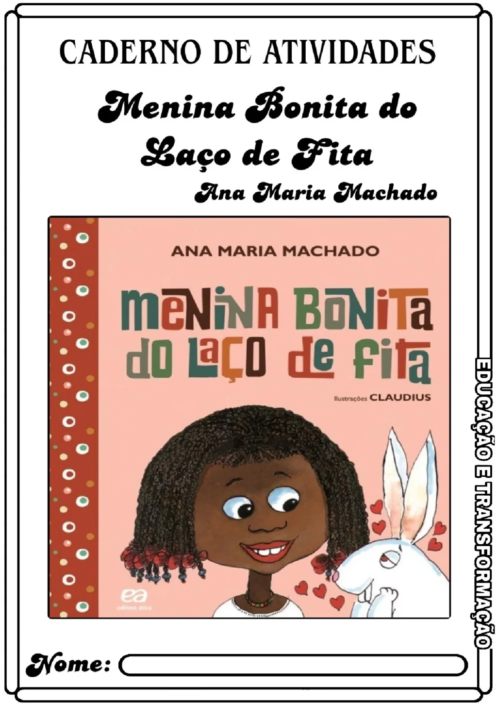 Atividades sobre Menina Bonita do Laço de Fita