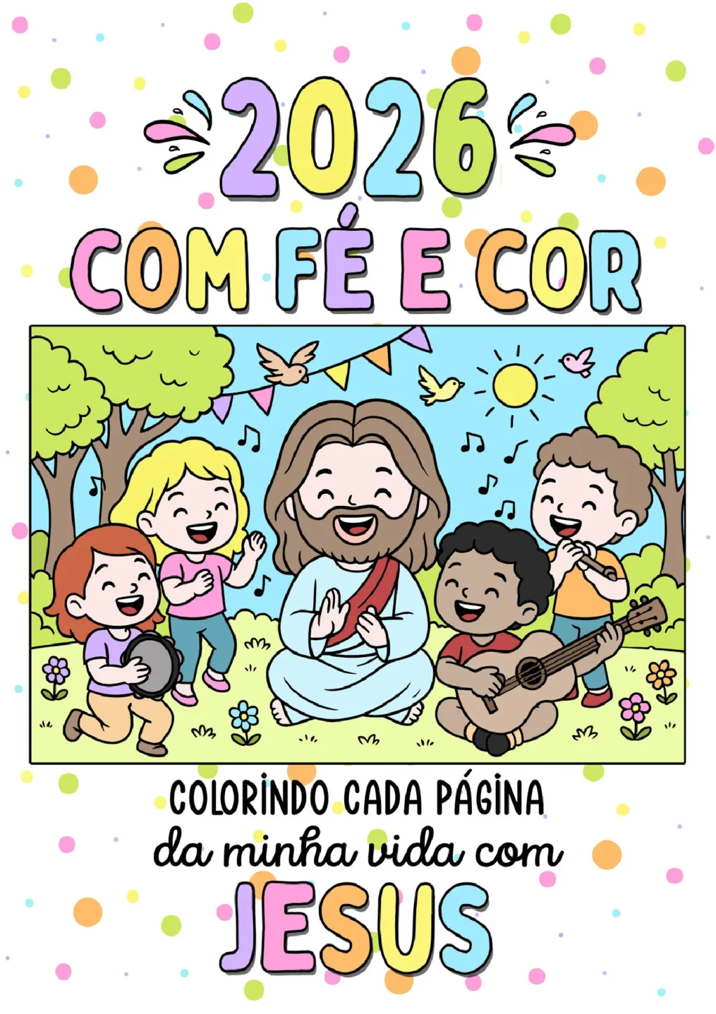 Calendário 2026 Jesus com fé e cor para crianças