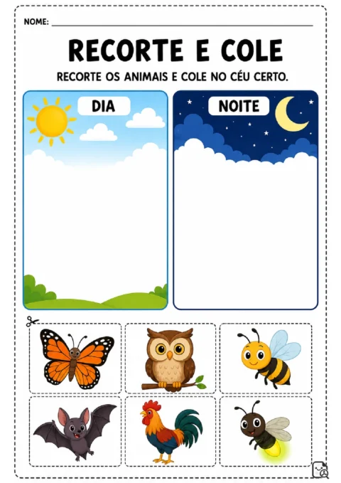 Atividade para recortar borboleta, coruja, abelha, morcego, galo e vaga-lume e colá-los nos quadros Dia ou Noite.
