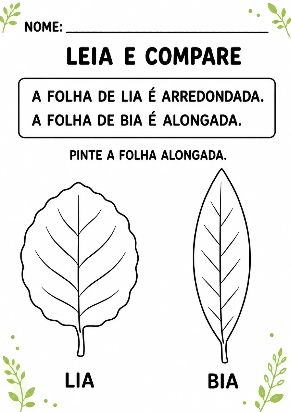 Atividade de leitura e comparação para pintar a folha alongada, identificada como a folha de Bia.