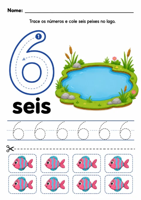 Atividade do número 6 com lago, traçado pontilhado e dez peixes destacáveis para colar.