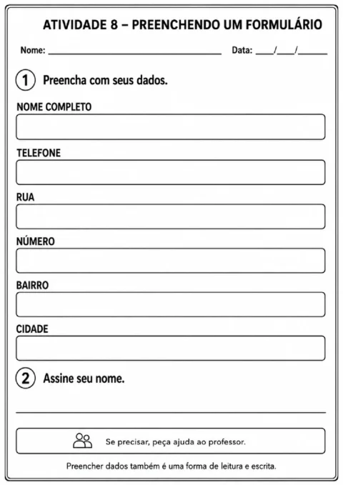 Atividade para preencher um formulário com nome, telefone, rua, número, bairro, cidade e assinatura.