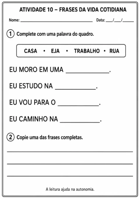 Atividade para completar frases do cotidiano com palavras do quadro e copiar uma frase completa.