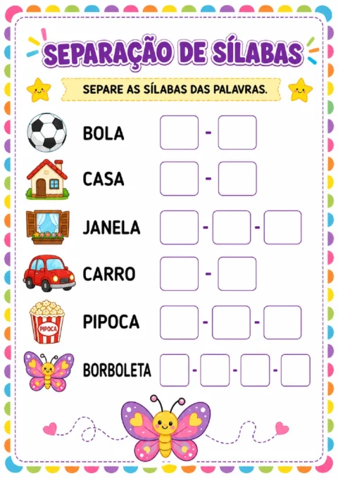 Atividade de separação silábica com figuras e palavras: bola, casa, janela, carro, pipoca e borboleta.