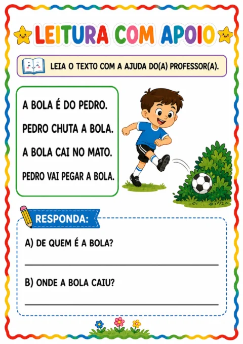 Atividade de leitura sobre Pedro e a bola, com texto curto e perguntas de compreensão.