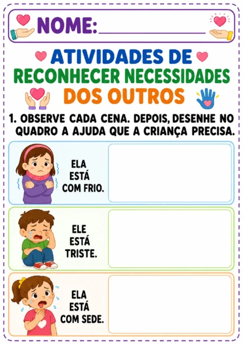 Atividade para desenhar, em quadros vazios, a ajuda para crianças com frio, tristeza e sede