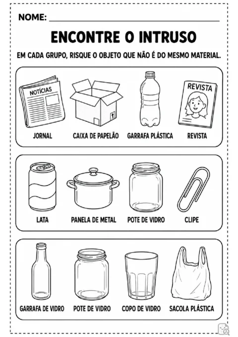 Atividade para riscar, em cada grupo, o objeto feito de material diferente dos demais.