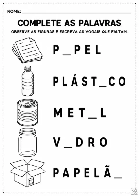 Atividade para completar vogais em palavras sobre reciclagem com figuras de papel, plástico, metal, vidro e papelão.