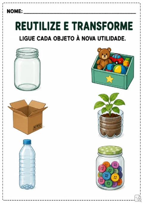 Atividade para ligar pote, caixa e garrafa plástica às suas novas utilidades.