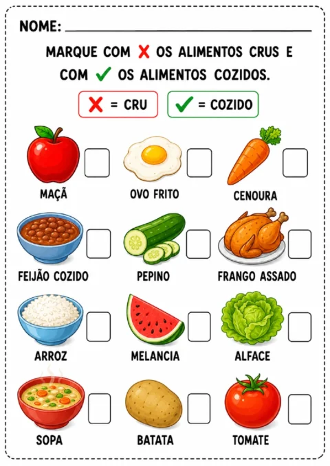 Atividade para marcar com X os alimentos crus e com visto os cozidos, usando alimentos ilustrados.