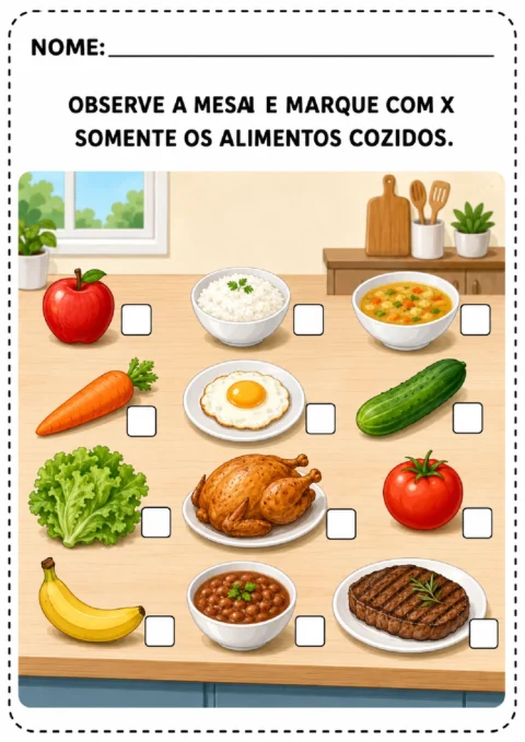 Atividade para marcar com X somente os alimentos cozidos apresentados sobre uma mesa de cozinha.