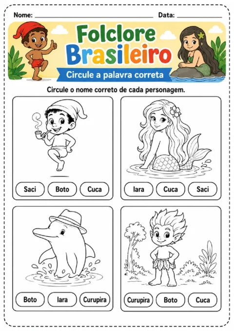 Atividade sobre folclore brasileiro para circular o nome correto de Saci, Iara, Boto e Curupira em quatro quadros.