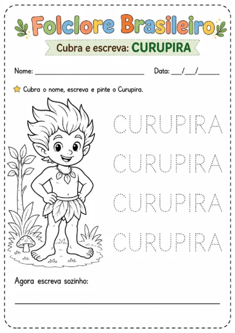 Atividade do Curupira para cobrir o nome pontilhado, colorir o personagem e escrever o nome.