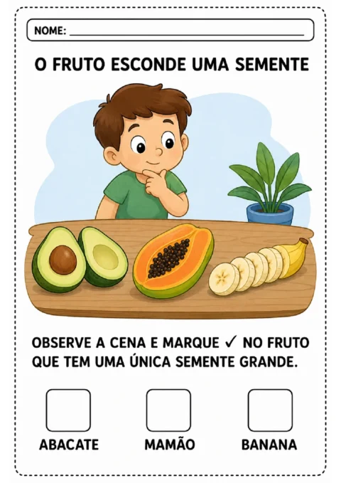 Atividade de observação para marcar o abacate como a fruta com uma única semente grande.