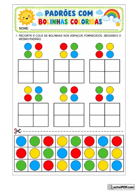 Imagem 8 da postagem: Preencher nome e data, observar seis modelos de bolinhas coloridas organizadas em duas, para o Pré II.