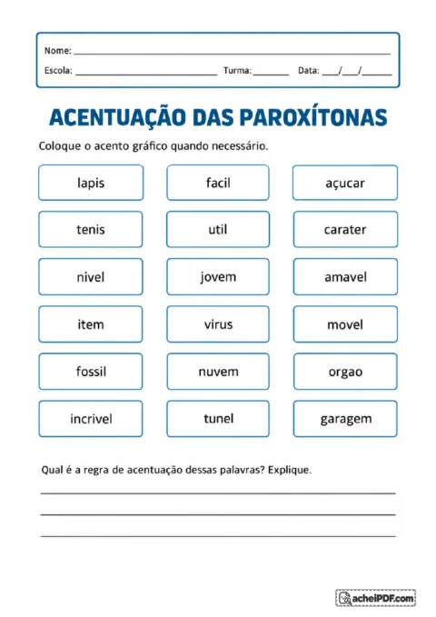 Exercício de acentuação de palavras paroxítonas com espaços para inserir acentos e explicar a regra.