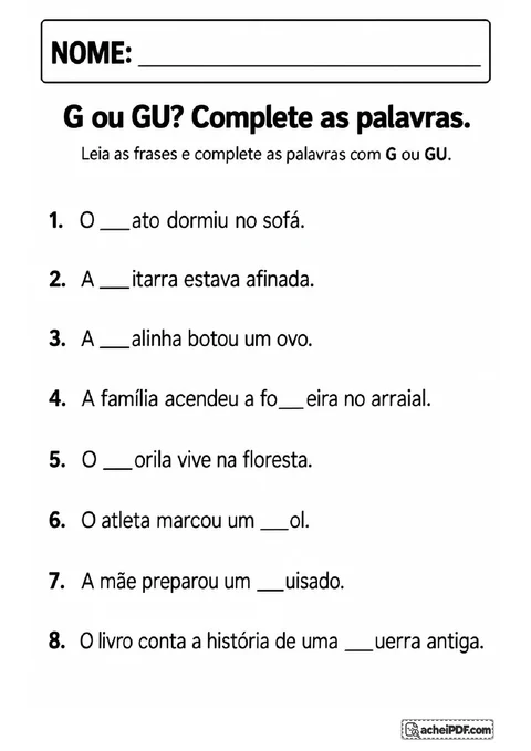 Frases com palavras incompletas para praticar o emprego de G e GU em gato, guitarra e guerra