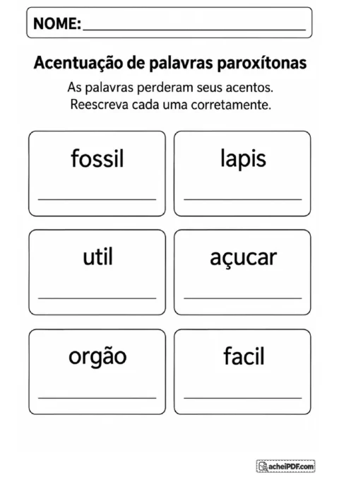 Palavras paroxítonas sem acento para reescrever, incluindo fácil, lápis, açúcar, órgão, útil e fóssil