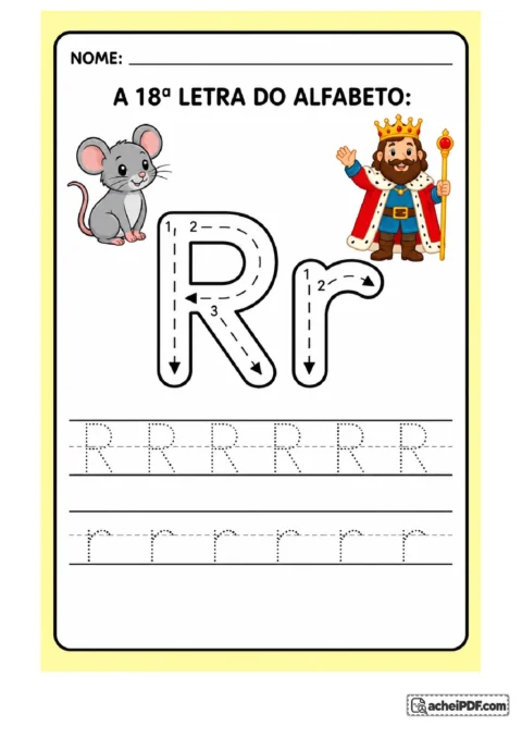 Treino da letra R maiúscula e r minúscula com ratinho cinza e rei; setas e linhas de treino para o 1º ano.