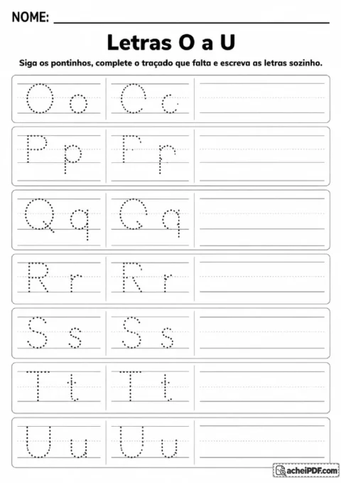 Pares de letras O a U em imprensa para seguir pontinhos, completar trechos do traçado e escrever sem apoio.