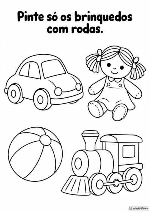 Brinquedos com rodas. Observar quatro brinquedos, perceber quais têm rodas visíveis e pintar somente esses.